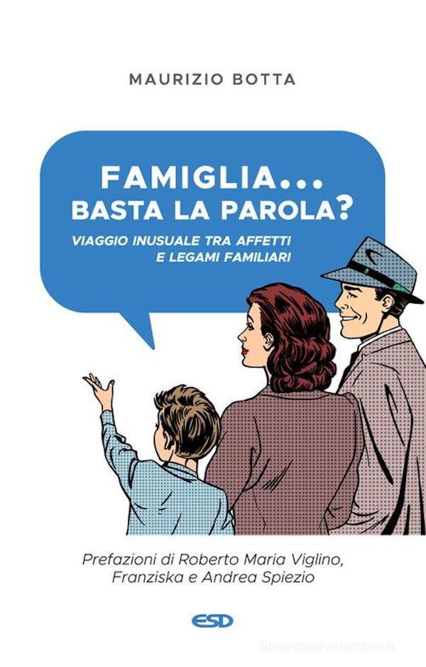 Famiglia... basta la parola? - immagine 2